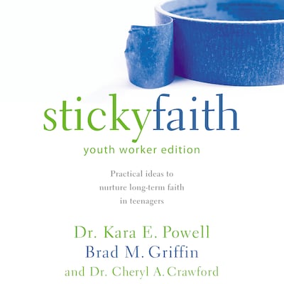 Sticky Faith, Youth Worker Edition – omslag til lydbogen af Kara Powell, Brad M. Griffin, Cheryl A. Crawford