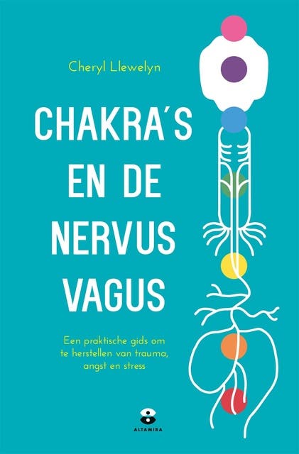 Chakra's en de nervus vagus: Een praktische gids om te herstellen van trauma, angst en stress – omslag van het luisterboek van Cheryl Llewelyn