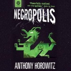 The Power of Five: Necropolis – okładka audiobooka, autor Anthony Horowitz