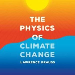 The Physics of Climate Change – okładka audiobooka, autor Lawrence Krauss