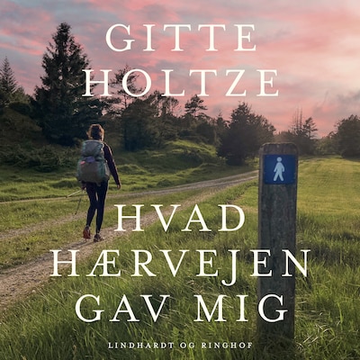 Hvad Hærvejen gav mig – omslag til lydbogen af Gitte Holtze