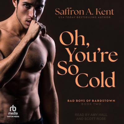 Oh, You're So Cold – omslag til lydbogen af Saffron A. Kent
