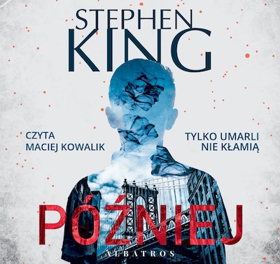 Później – okładka audiobooka, autor Stephen King