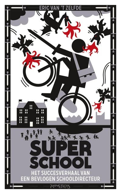 Superschool: het succesverhaal van een bevlogen schooldirecteur – omslag van het luisterboek van Eric van ‘t Zelfde