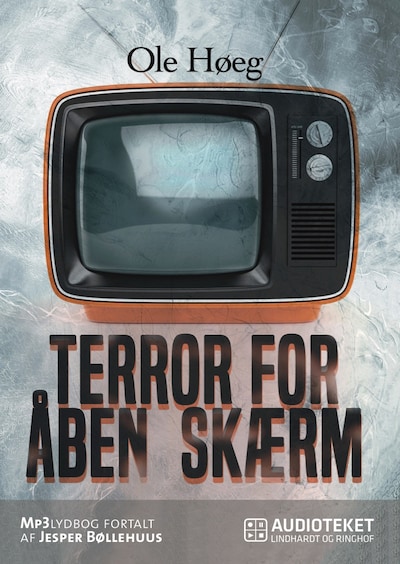 Terror for åben skærm – omslag til lydbogen af Ole Høeg