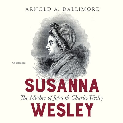 Susanna Wesley – omslag til lydbogen af Arnold A. Dallimore