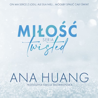 Miłość. Seria twisted – okładka audiobooka, autor Ana Huang