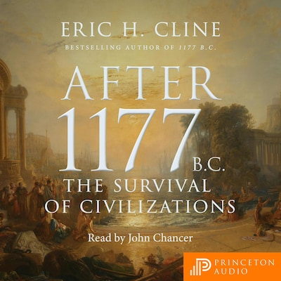 After 1177 B.C. – omslag til lydbogen af Eric H. Cline