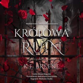 Królowa Ruin – okładka audiobooka, autor Królowa Ruin