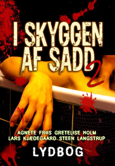 I skyggen af Sadd 2 – omslag til lydbogen af Agnete Friis, Gretelise Holm, Lars Kjædegaard