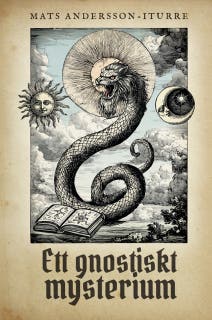 Ett gnostiskt mysterium – omslag till ljudboken av Mats Andersson Iturre
