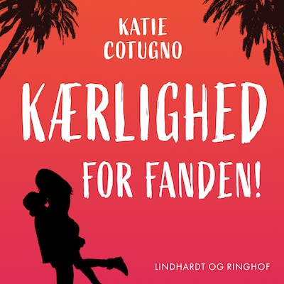 Kærlighed for fanden! – omslag til lydbogen af Katie Cotugno