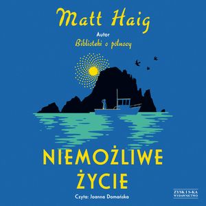 Niemożliwe życie – okładka audiobooka, autor Matt Haig