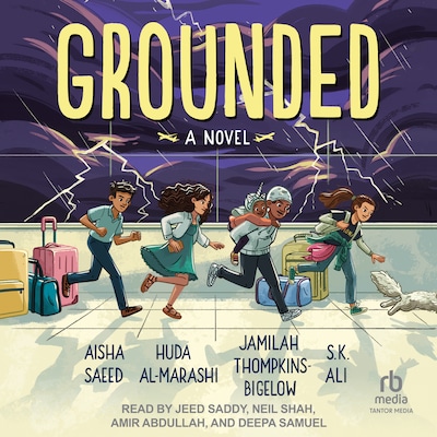 Grounded – omslag til lydbogen af Aisha Saeed, Huda Al-Marashi, Jamilah Thompkins-Bigelow