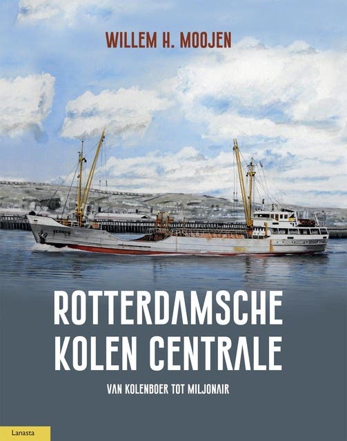 Rotterdamsche Kolen Centrale: Van kolenboer tot miljonair
