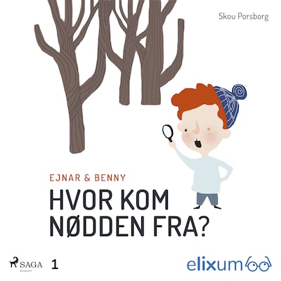 Ejnar og Benny 1. Hvor kom nødden fra? – omslag til lydbogen af Skou Porsborg