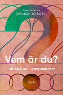 Vem är du? : Den moderna forskningen om Big Five – omslag till ljudboken av Anna M. Dåderman,Petri Kajonius