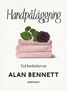 Handpåläggning : Två berättelser