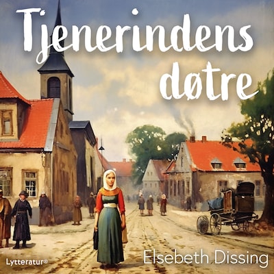 Tjenerindens døtre – omslag til lydbogen af Elsebeth Dissing
