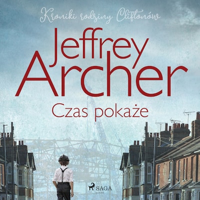 Czas pokaże – okładka audiobooka, autor Jeffrey Archer