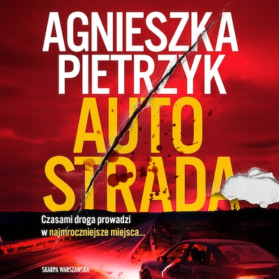 Autostrada – okładka audiobooka, autor Agnieszka Pietrzyk