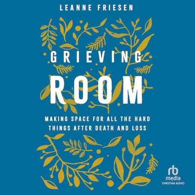 Grieving Room – omslag til lydbogen af Leanne Friesen