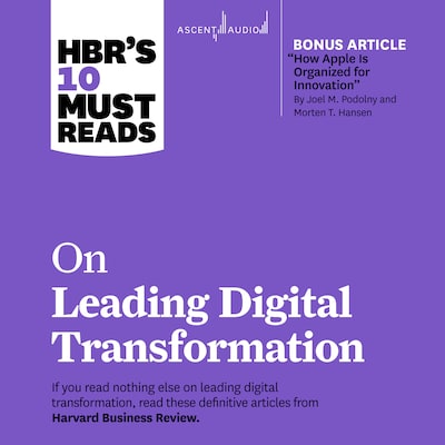 HBR's 10 Must Reads on Leading Digital Transformation – omslag til lydbogen af HARVARD BUSINESS REVIEW