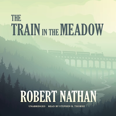 The Train in the Meadow – omslag til lydbogen af Robert Nathan