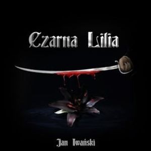 Czarna lilia – okładka audiobooka, autor Jan Iwański