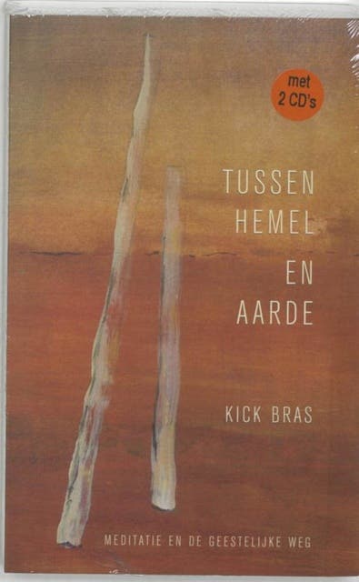 Tussen hemel en aarde: meditatie en de geestelijke weg – omslag van het luisterboek van Kick Bras