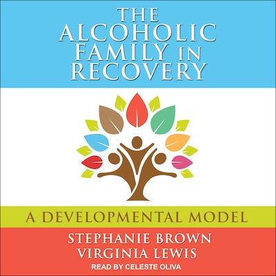 The Alcoholic Family in Recovery – omslag til lydbogen af Stephanie Brown, Virginia Lewis