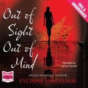 Out of Sight Out of Mind – okładka audiobooka, autor Evonne Wareham