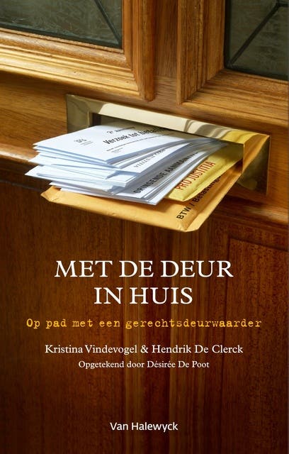 Met de deur in huis: op pad met een gerechtsdeurwaarder
