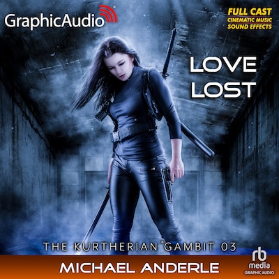 Love Lost [Dramatized Adaptation] – omslag til lydbogen af Michael Anderle