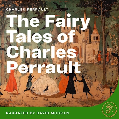 The Fairy Tales of Charles Perrault