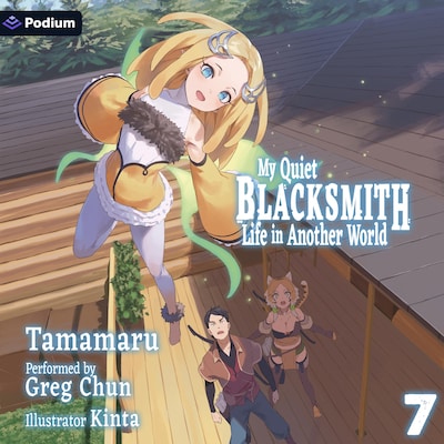 My Quiet Blacksmith Life in Another World: Volume 7 – omslag til lydbogen af Tamamaru