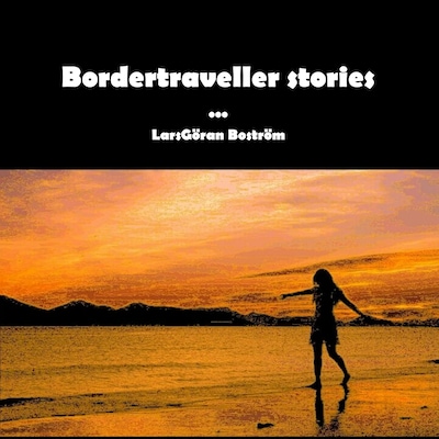 Bordertraveller Stories