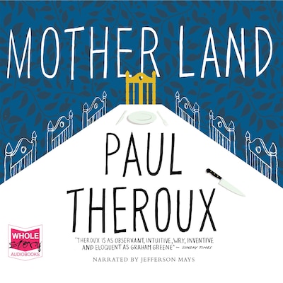 Mother Land – omslag til lydbogen af Paul Theroux