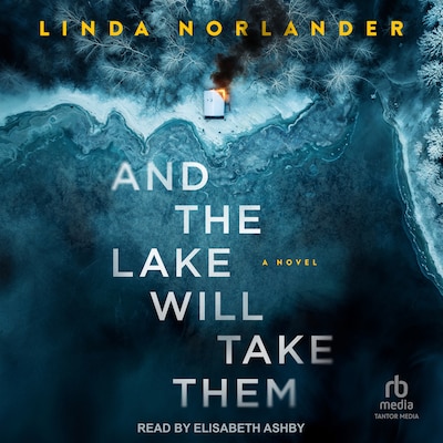And the Lake Will Take Them – omslag til lydbogen af Linda Norlander