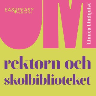 Om rektorn och skolbiblioteket – omslag till ljudboken av Linnea Lindquist