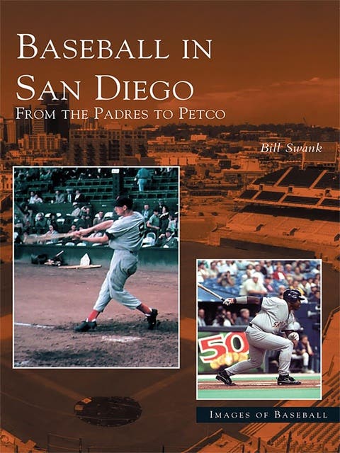 Baseball in San Diego: From the Padres to Petco – omslag til lydbogen af Bill Swank