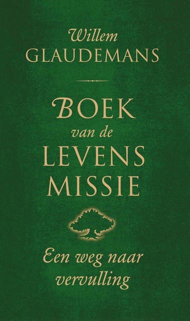 Boek van de levensmissie: een weg naar vervulling