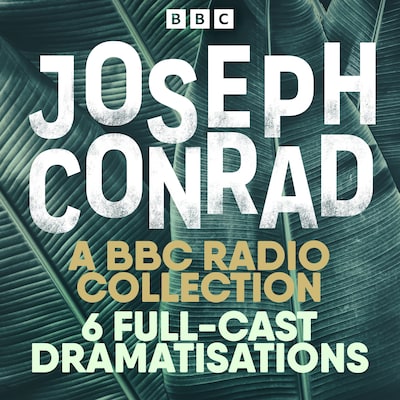 Joseph Conrad: The Secret Agent, Heart of Darkness & More – omslag til lydbogen af Joseph Conrad