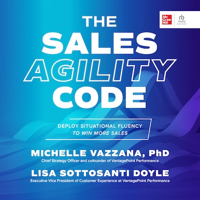 The Sales Agility Code – omslag til lydbogen af Michelle Vazzana, PhD, Lisa Sottosanti Doyle