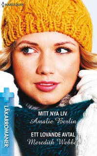 Mitt nya liv / Ett lovande avtal – omslag till ljudboken av Amalie Berlin,Meredith Webber