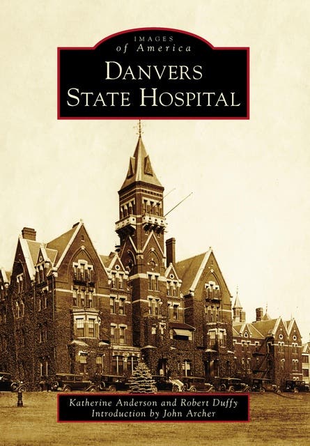 Danvers State Hospital – omslag til lydbogen af Katherine Anderson, Robert Duffy
