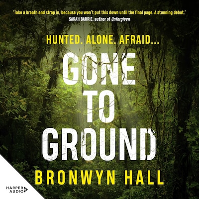 Gone to Ground – omslag til lydbogen af Bronwyn Hall