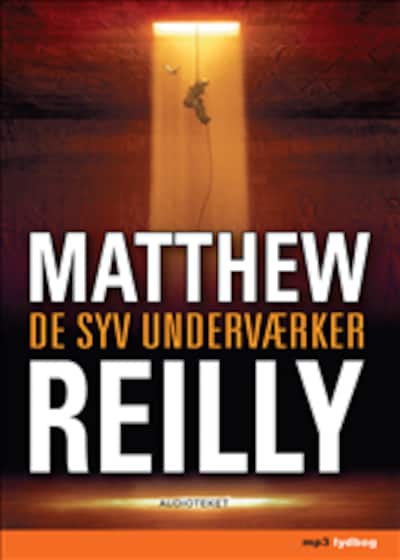 De syv underværker – omslag til lydbogen af Matthew Reilly