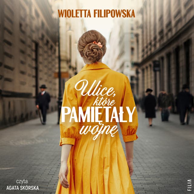 Ulice, które pamiętały wojnę