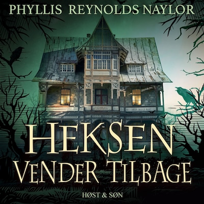 Heksen vender tilbage – omslag til lydbogen af Phyllis Reynolds Naylor